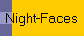 Night-Faces